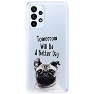 iSaprio Better Day 01 pro Samsung Galaxy A23 / A23 5G - Phone Cover