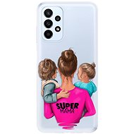 iSaprio Super Mama pro Boy and Girl pro Samsung Galaxy A23 / A23 5G - Phone Cover