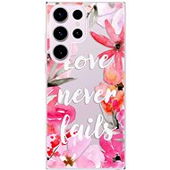 iSaprio Love Never Fails pro Samsung Galaxy S23 Ultra - Phone Cover