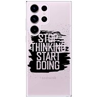 iSaprio Start Doing pro black pro Samsung Galaxy S23 Ultra - Phone Cover