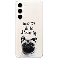 iSaprio Better Day 01 pro Samsung Galaxy S23+ 5G - Phone Cover