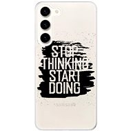 iSaprio Start Doing pro black pro Samsung Galaxy S23+ 5G - Phone Cover