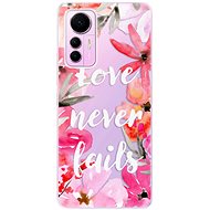 iSaprio Love Never Fails pro Xiaomi 12 Lite - Phone Cover