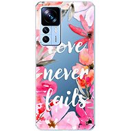 iSaprio Love Never Fails pro Xiaomi 12T / 12T Pro - Phone Cover