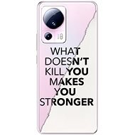 iSaprio Makes You Stronger pre Xiaomi 13 Lite - Kryt na mobil