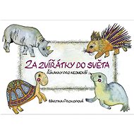 Knihy Radosti - Za zvířátky do světa - Martina Prokopová