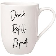VILLEROY & BOCH Mug with Drink inscription. Refill. Repeat. - Mug