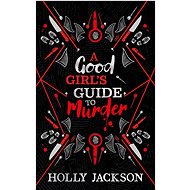 Good Girl"s Guide to Murder - Holly Jackson   Holly Jackson