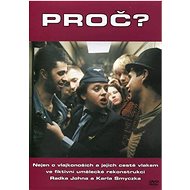 Proč? (DVD)  - DVD Film