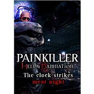 Painkiller Hell &amp; Damnation 2 DLC The Clock Strikes Meat Night - PC Game