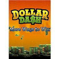  Dollar Dash - More Ways to Win DLC  - PC Game
