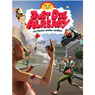 Just Die Already - Console Game