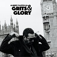 Albert Castiglia: Grits & Glory - Music CD