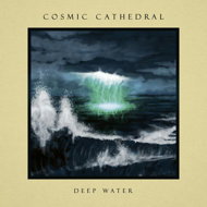 Cosmic Cathedral, Morese Neal: Deep Water - Music CD