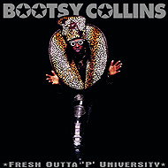 Collins Bootsy: Fresh Outta 'P' University - LP Record