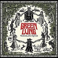 Green Lung: Woodland Rites - Music CD