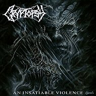 Cryptopsy: An Insatiable Violence - Music CD