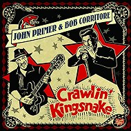 Primer John, Bob Corritore: Crawlin' Kingsnake - Music CD