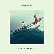 Lola Marsh: Remember Roses - LP Record
