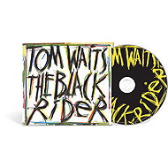 Waits Tom: The Black Rider - Music CD