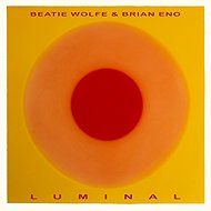Eno Brian, Wolfe Beatie: Luminal - Music CD