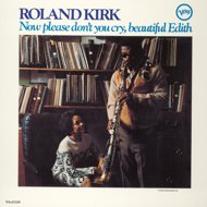 Kirk Roland: Now Please Don't You Cry, Beautiful Edith - LP Record