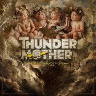 Thundermother: Dirty & Divine - Music CD