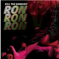 Kill The Dandies!: Ron Ron Ron - LP Record