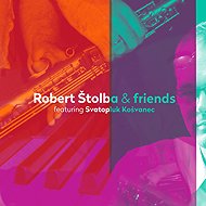 Robert Štolba: Robert Štolba & friends featuring Svatopluk Košvanec - Music CD