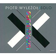 Wyleżoł Piotr: Improludes - Music CD