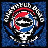 Grateful Dead: On a Back Porch Vol. 2 (RSD 2025) - LP Record
