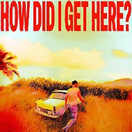 Tomlinson Louis: How Did I Get Here? (Deluxe) - Music CD