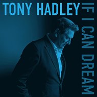 Hadley Tony: If I Can Dream - LP Record