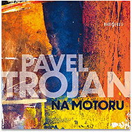 Trojan Pavel: On the engine - Music CD