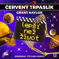 Naylor Grant: Red Dwarf 2: Better Than Life - CD Audiobooks