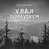 Klostermann Karel: In the Šumava Paradise - CD Audiobooks
