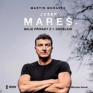 Mareš Josef: My cases from the 1st department - CD Audiobooks
