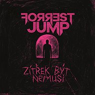 Forrest Jump: tomorrow doesn't have to be - Music CD