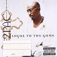 2 Pac: Loyal To The Game - Music CD
