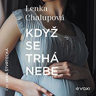 Chalupová Lenka: When the sky is tearing - CD Audiobooks