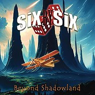 Six By Six: Beyond Shadowland - Music CD
