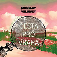 Velinský Jaroslav: The road for a murderer - CD Audiobooks