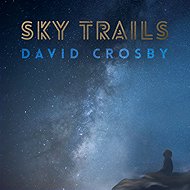 Crosby David: Sky Trails - Music CD