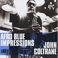 Coltrane John: Afro Blue Impressions - Music CD