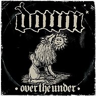 Down: Over The Under - LP Record