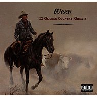 WEEN: 12 Golden Country Greats - LP Record