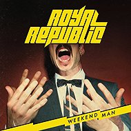 Royal Republic: Weekend Man - Music CD