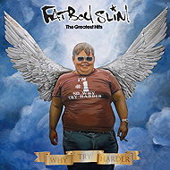 Fatboy Slim: Why Try Harder / Greatest Hits - Music CD