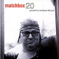 Matchbox Twenty: Yourself Or Someone Like You - LP Record