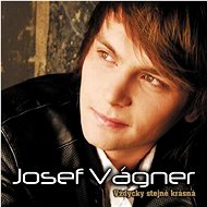 Vágner Josef: Always as beautiful - Music CD